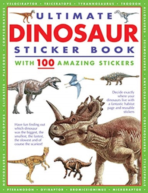 Ultimate Dinosaur Sticker Book: with 100 amazing stickers