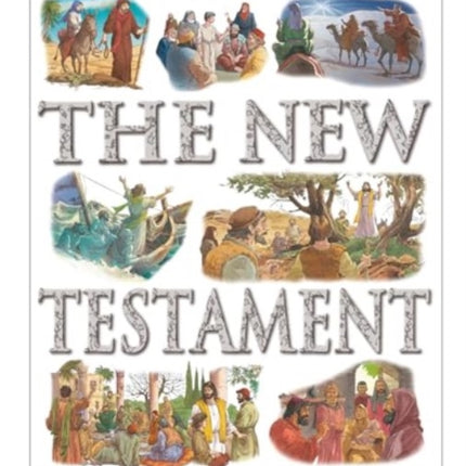 The Childrens Illustrated Bible The New Testament