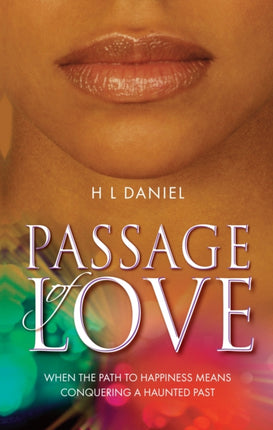 Passage of Love: When the path to happiness means conquering a haunted past