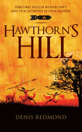 Hawthorn's Hill: Sometimes Nuclear Weapons Don't Have to be Detonated to Cause Disaster