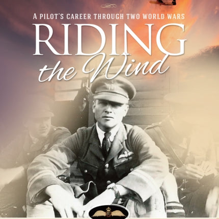 Riding the Wind: The Life of A. O. Lewis-Roberts 1896-1966