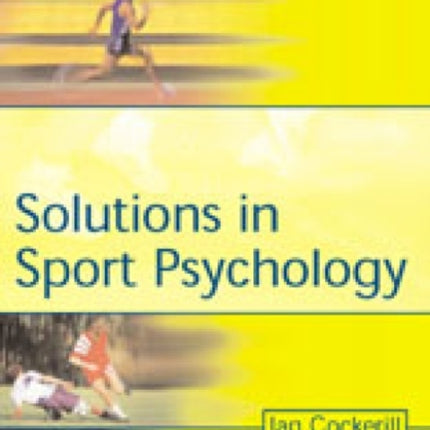 Solutions in Sport Psychology