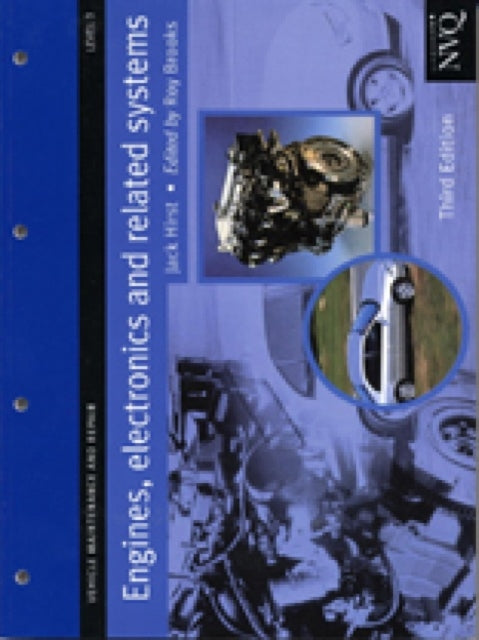 Engines, Electronics and Related Systems Level 3: Vehicle Maintenance and Repair Series