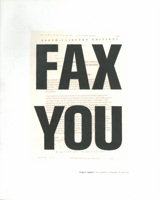 Fax You: Urgent Images, the Graphic Language of the Fax