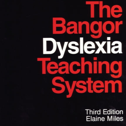 The Bangor Dyslexia Teaching System