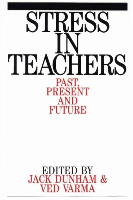 Stress in Teachers: Past, Present and Future