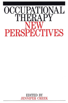 Occupational Therapy: New Perspectives