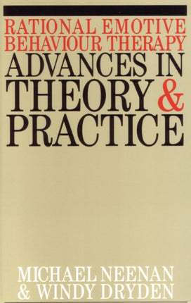 Rational Emotive Behaviour Therapy: Advances in Theory and Practice