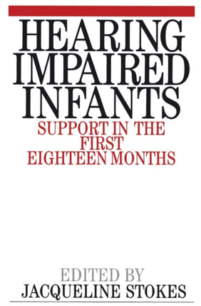 Hearing Impaired Infants: Support in the First