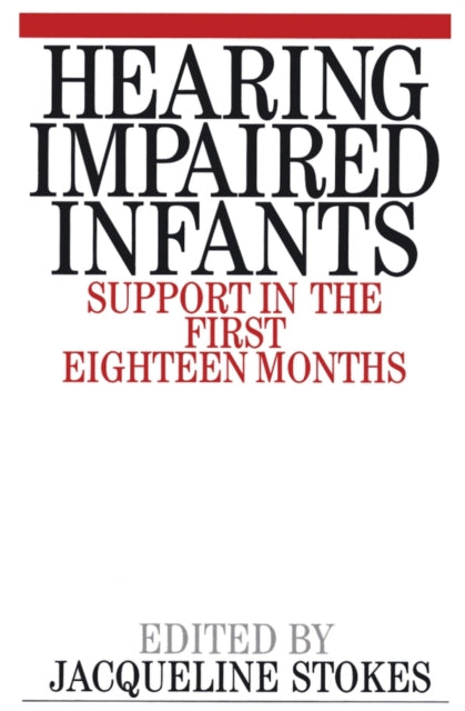 Hearing Impaired Infants: Support in the First