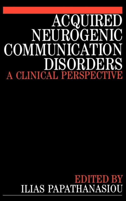 Acquired Neurogenic Communication Disorders: A