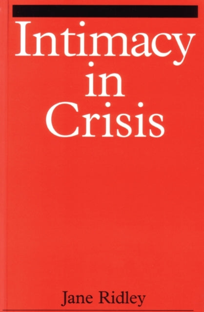 Intimacy in Crisis