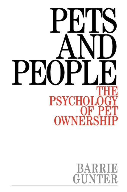 Pets and People: The Psychology of Pet Ownership