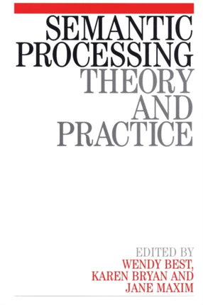 Semantic Processing: Theory and Practice