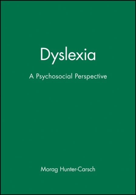 Dyslexia: A Psychosocial Perspective