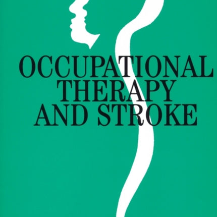 Occupational Therapy and Stroke