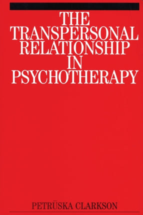 The Transpersonal Relationship in Psychotherapy