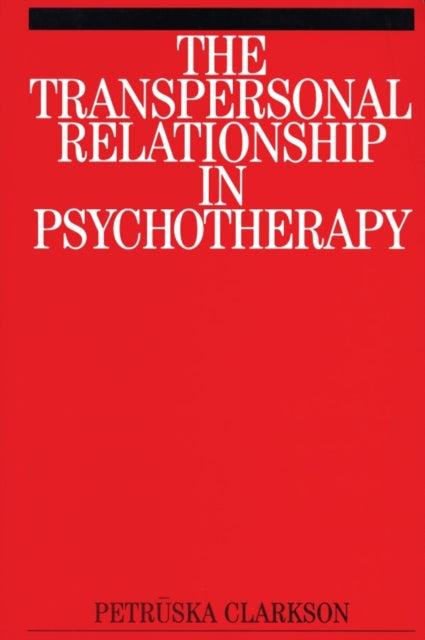 The Transpersonal Relationship in Psychotherapy