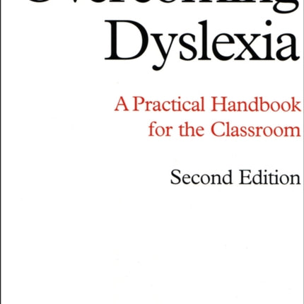 Overcoming Dyslexia: A Practical Handbook for the Classroom