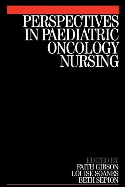 Perspectives in Paediatric Oncology Nursing