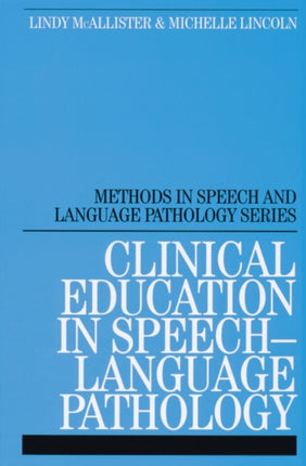 Clinical Education in Speech-Language Pathology