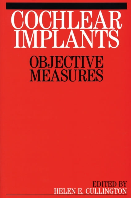 Cochlear Implants: Objective Measures