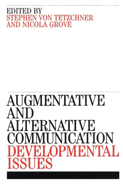 Augmentative and Alternative Communication: Developmental Issues