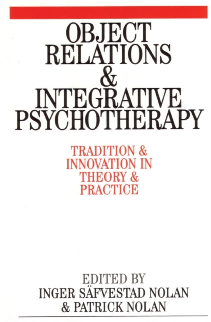 Object Relations and Integrative Psychotherapy: