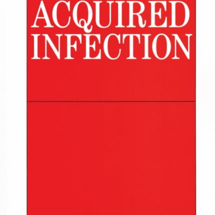 Hospital-Acquired Infection: Causes and Control