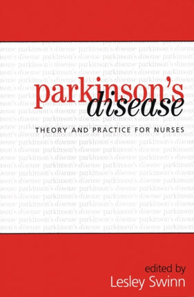 Parkinson's Disease: Theory and Practice for