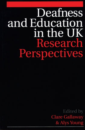 Deafness and Education in the UK: Research