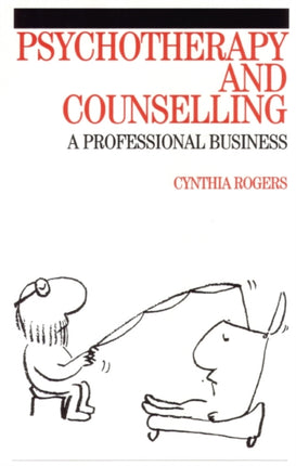 Psychotherapy and Counselling: A Professional