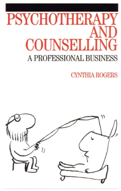 Psychotherapy and Counselling: A Professional