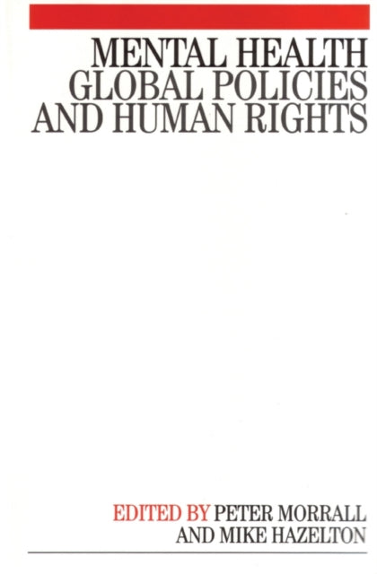 Mental Health: Global Policies and Human Rights