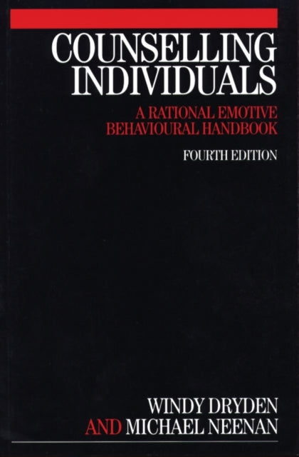 Counselling Individuals: A Rational Emotive Behavioural Handbook