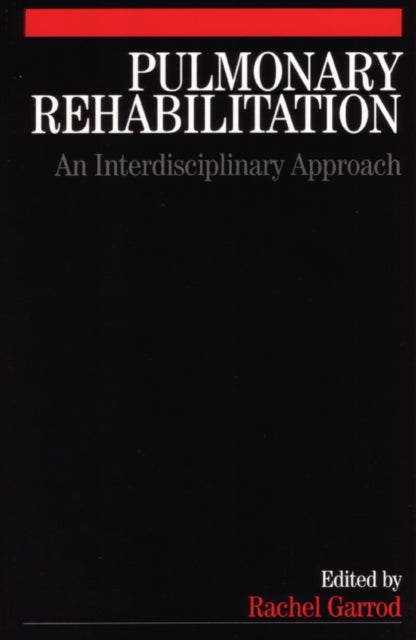 Pulmonary Rehabilitation: A Multidisciplinary