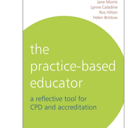 The Practice-Based Educator: A Reflective Tool for CPD and Accreditation