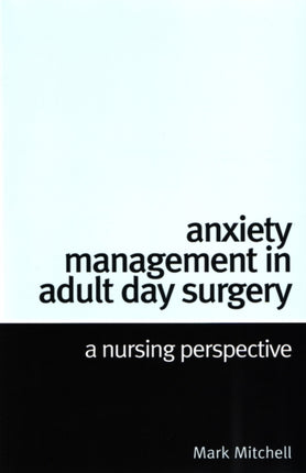 Anxiety Management in Adult Day Surgery: A