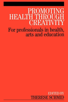 Promoting Health Through Creativity: For