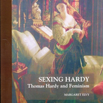 Sexing Hardy: Thomas Hardy and Feminism
