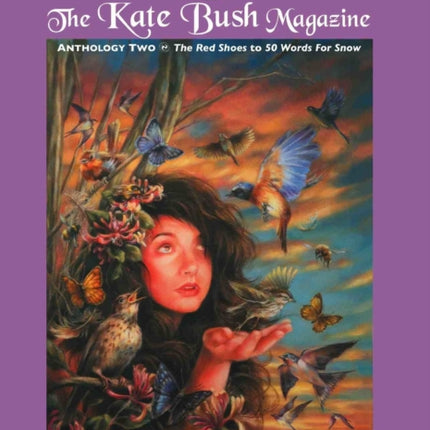 Homeground: The Kate Bush Magazine: Anthology Two: 'The Red Shoes' to '50 Words for Snow'