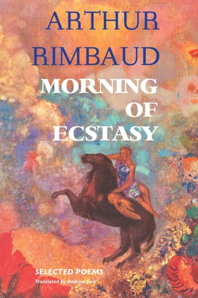 Morning of Ecstasy: Selected Poems