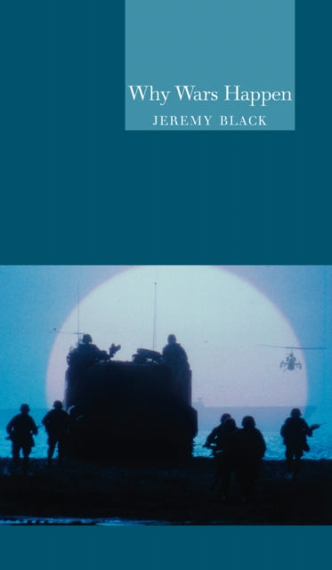 Why Wars Happen Globalities