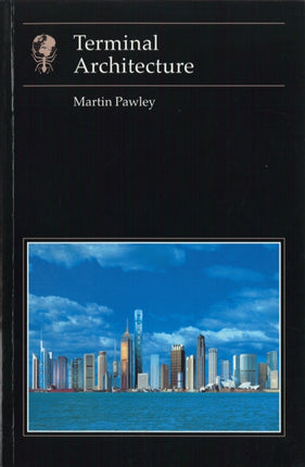 Terminal Architecture Essays in Art  Culture S