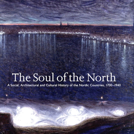 The Soul of the North: A Social, Architectural