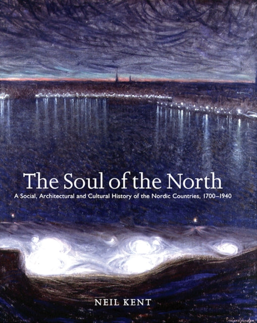 The Soul of the North: A Social, Architectural