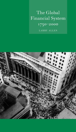 Global Financial System: 1750-2000