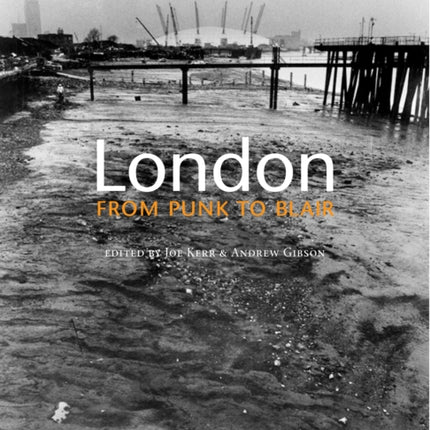 London from Punk to Blair