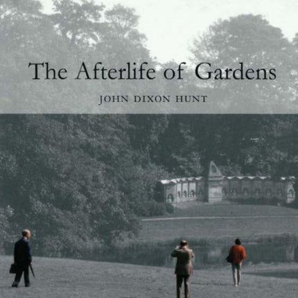The Afterlife of Gardens