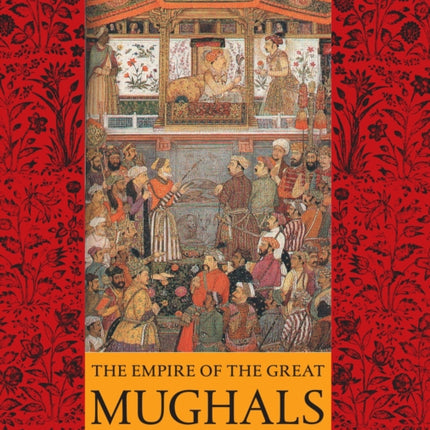 The Empire of the Great Mughals